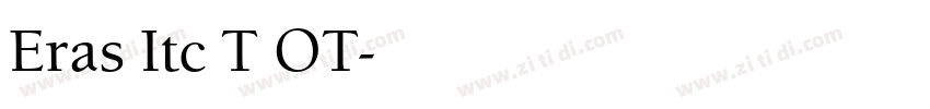 Eras Itc T OT字体转换